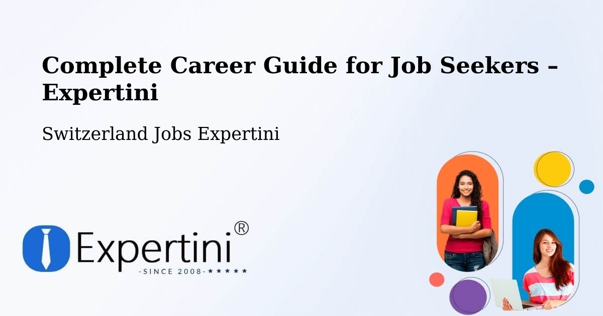 Career Guide for Job Seekers – Riehen - Riehen, Switzerland Jobs Expertini