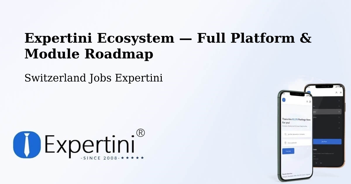 Expertini Ecosystem — Full Platform & Module Roadmap – Riehen