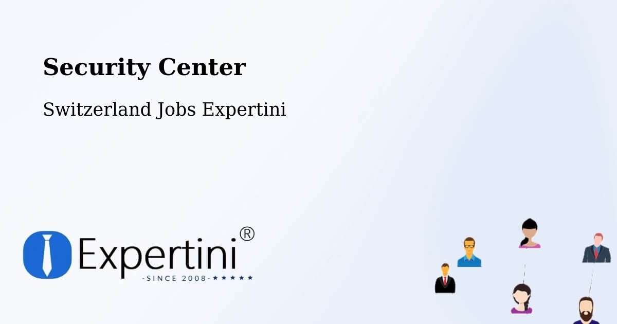 Security & Compliance – Riehen - Switzerland Jobs Expertini